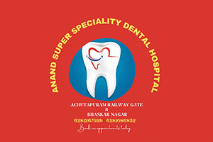 Anand Super Speciality Dental Hospital - Narasanna Nagar, Kakinada