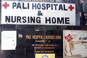 Pali Hospital & Nursing Home - Bandra West, Mumbai
